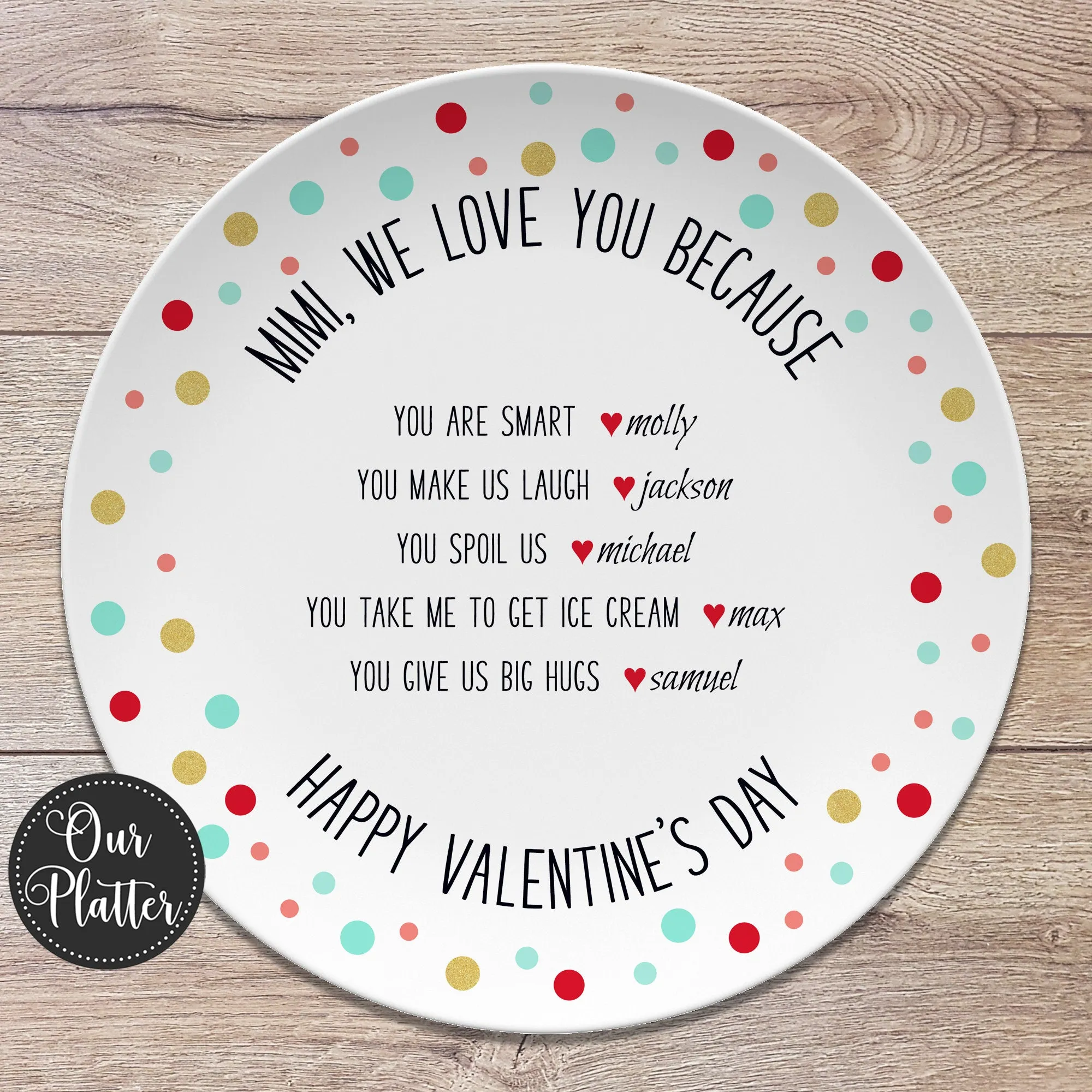 Custom "We Love You Because" Personalized Plates